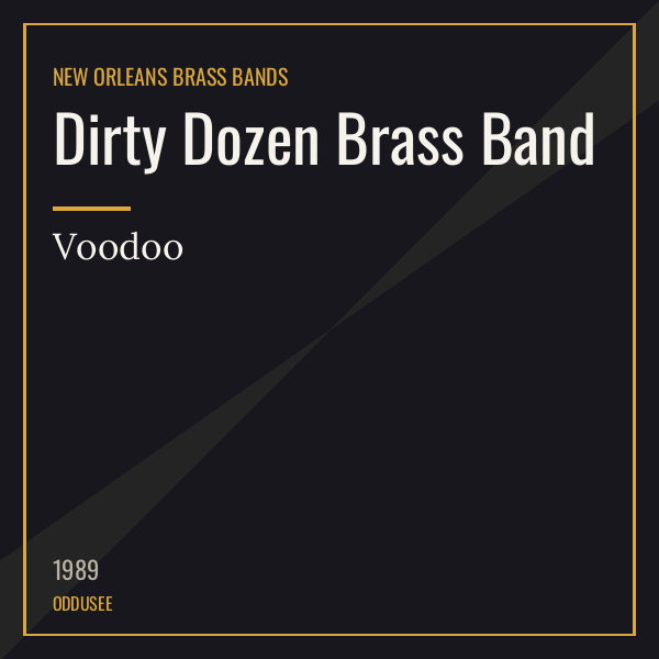 Dirty Dozen Brass Band — Voodoo