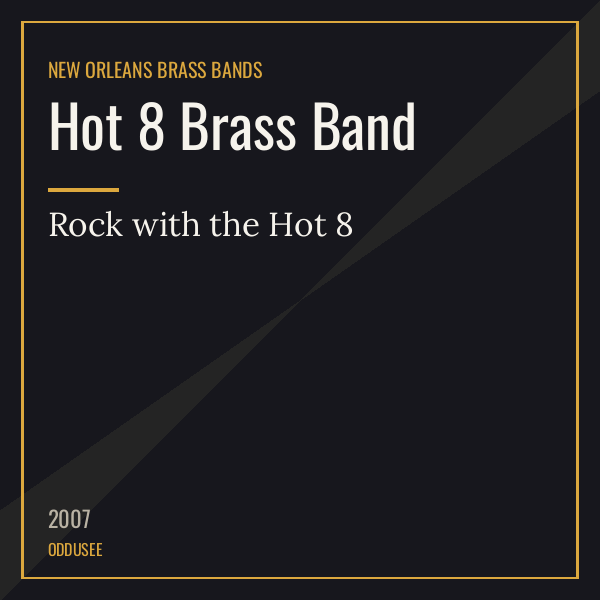Hot 8 Brass Band — Rock with the Hot 8