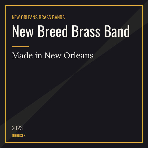 New Breed Brass Band — Made in New Orleans