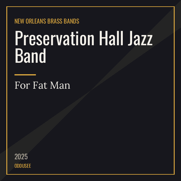 Preservation Hall Jazz Band — For Fat Man