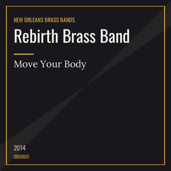 Rebirth Brass Band — Move Your Body