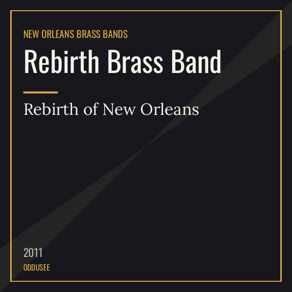 Rebirth Brass Band — Rebirth of New Orleans