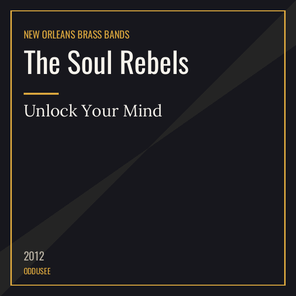 The Soul Rebels — Unlock Your Mind