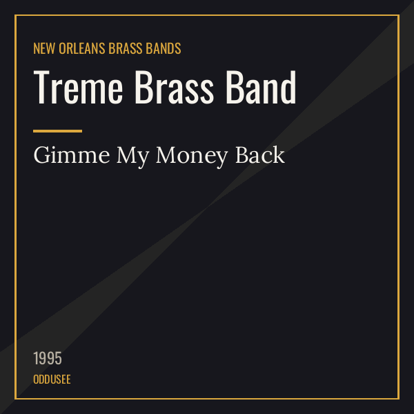 Treme Brass Band — Gimme My Money Back