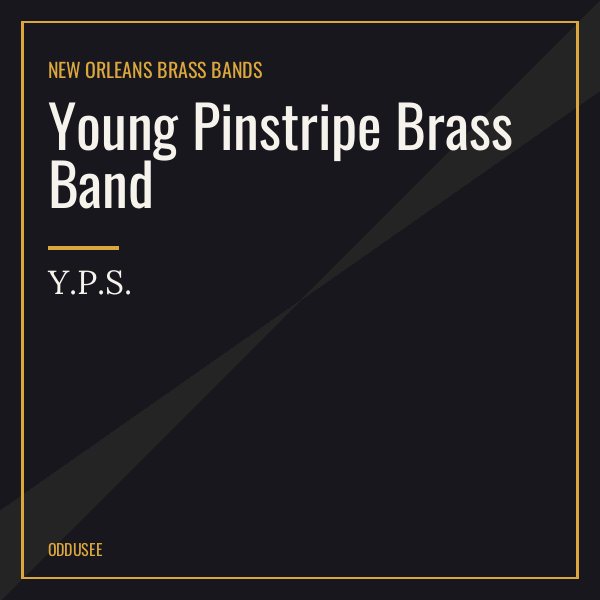 Young Pinstripe Brass Band — Y.P.S.