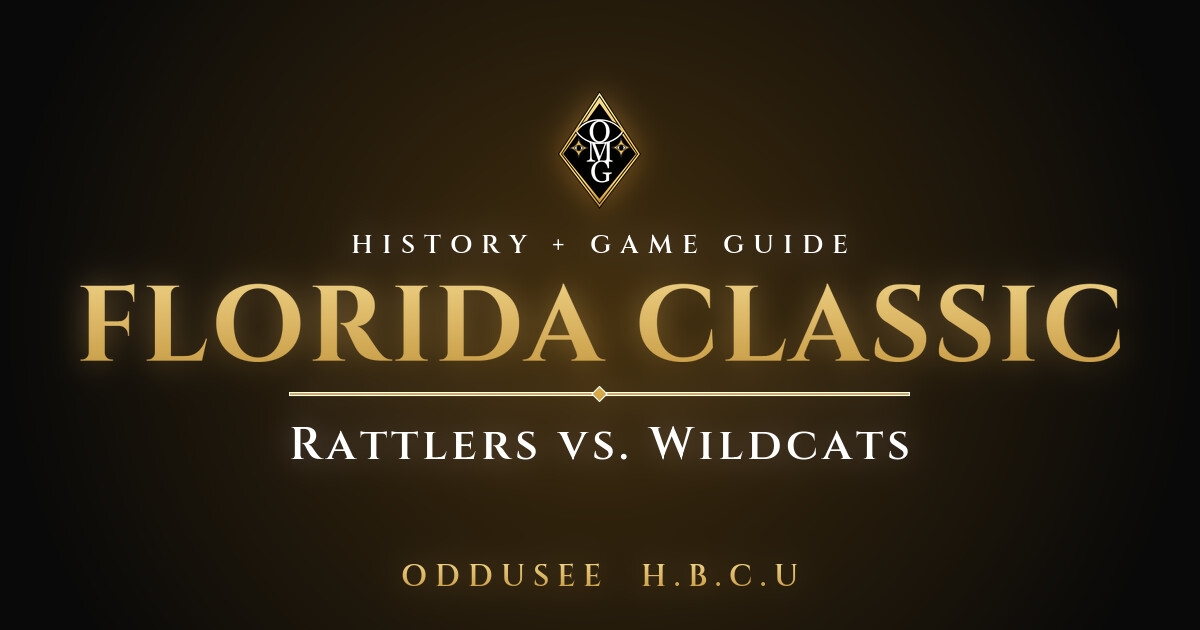 FLORIDA CLASSIC: Rattlers vs. Wildcats - Oddusee H.B.C.U game guide
