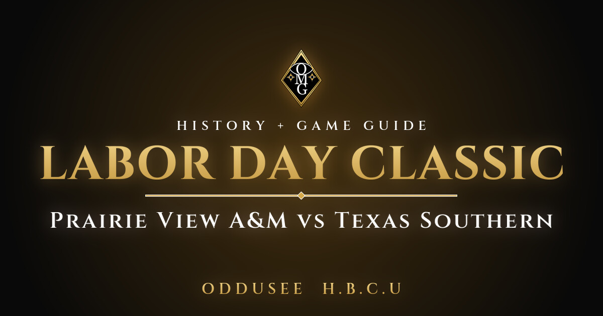 LABOR DAY CLASSIC: Prairie View A&M vs Texas Southern - Oddusee H.B.C.U game guide