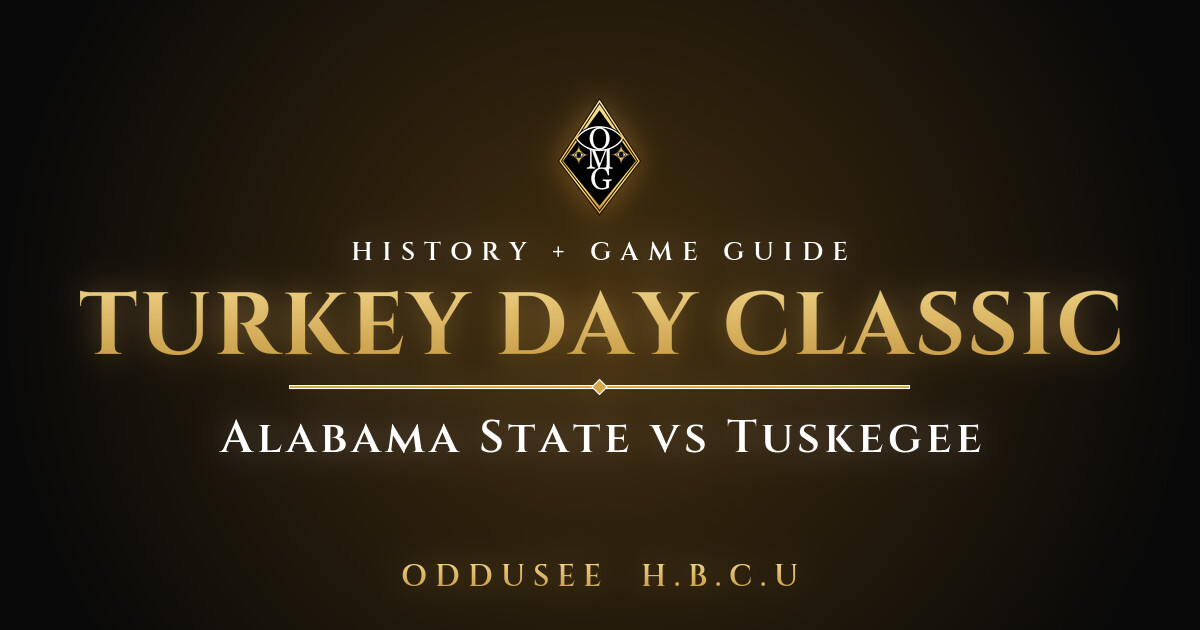 TURKEY DAY CLASSIC: Alabama State vs Tuskegee - Oddusee H.B.C.U game guide