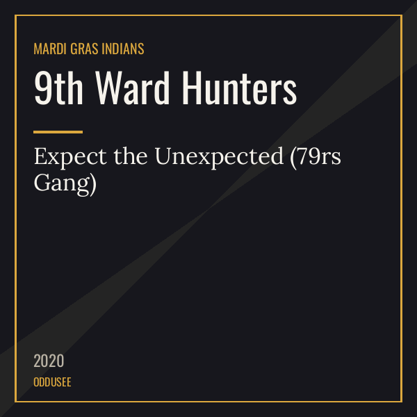 9th Ward Hunters — Expect the Unexpected (79rs Gang)