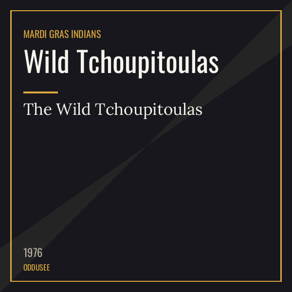 Wild Tchoupitoulas — The Wild Tchoupitoulas