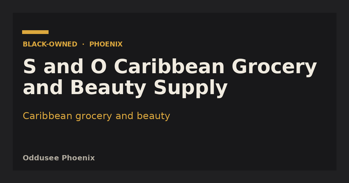 S and O Caribbean Grocery and Beauty Supply