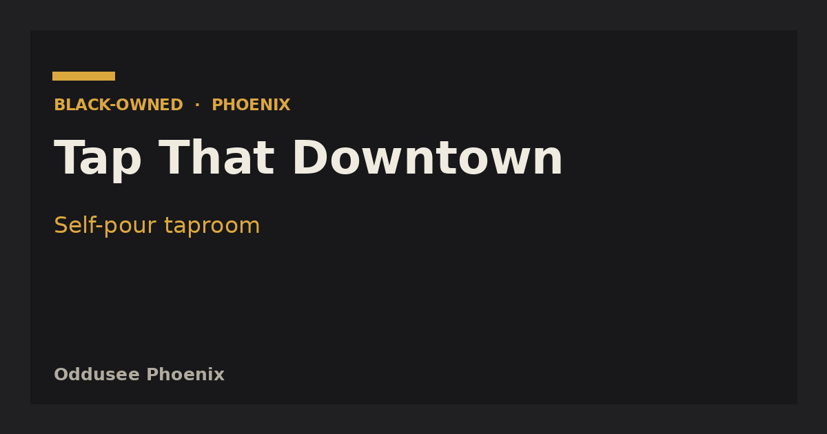 Tap That Downtown